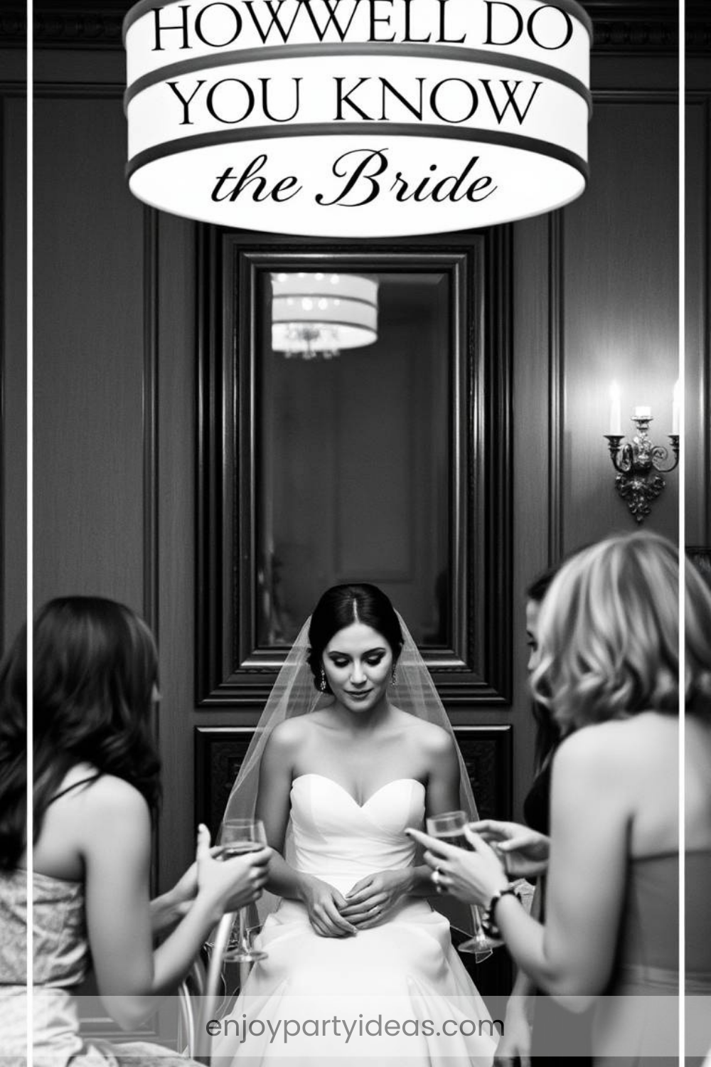 How Well Do You Know the Bride?