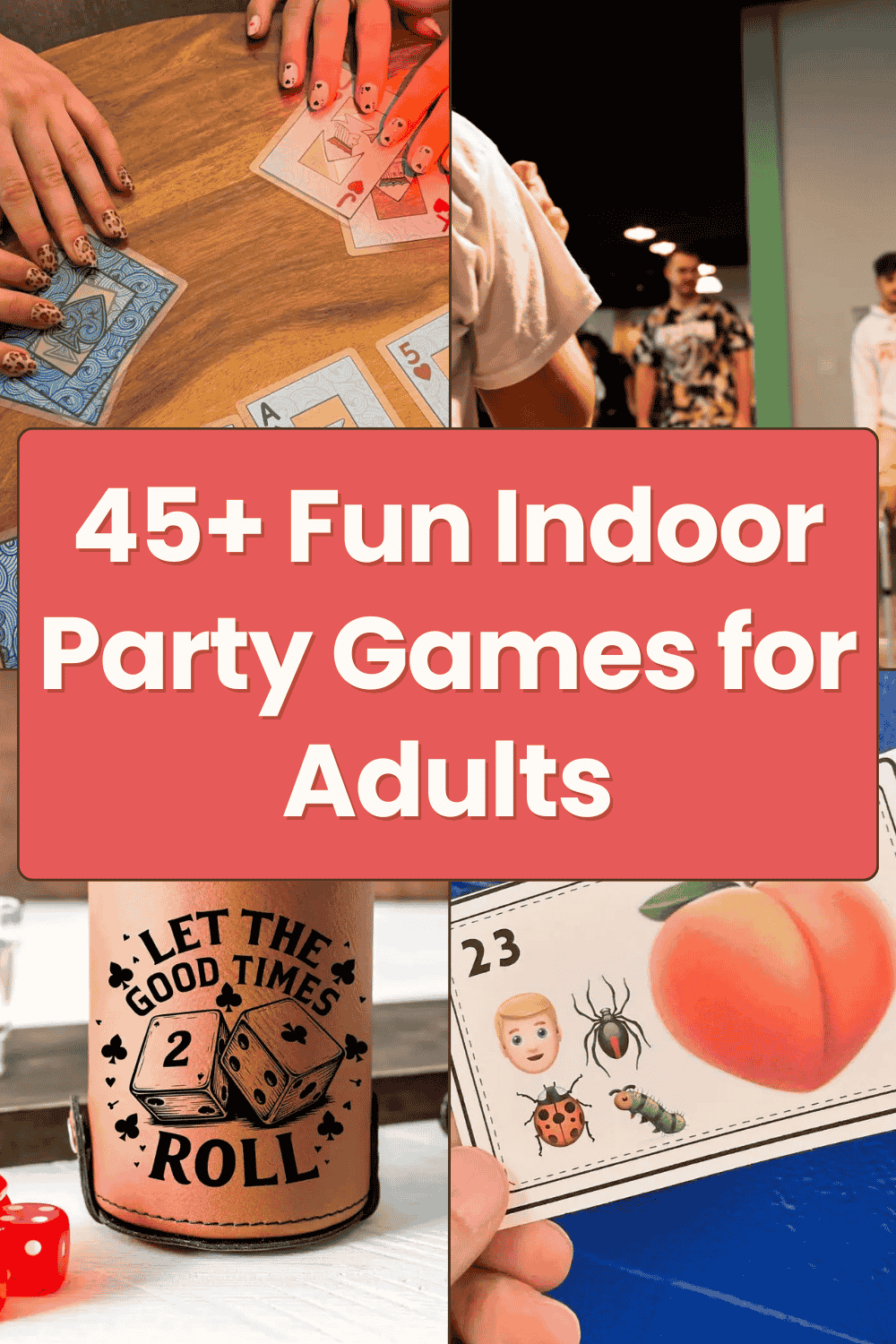 45+ Fun Indoor Party Games for Adults