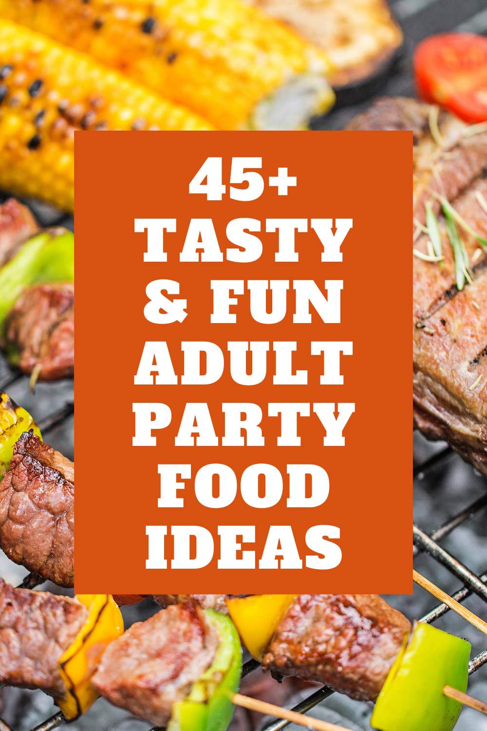 Tasty & Fun Adult Party Food Ideas