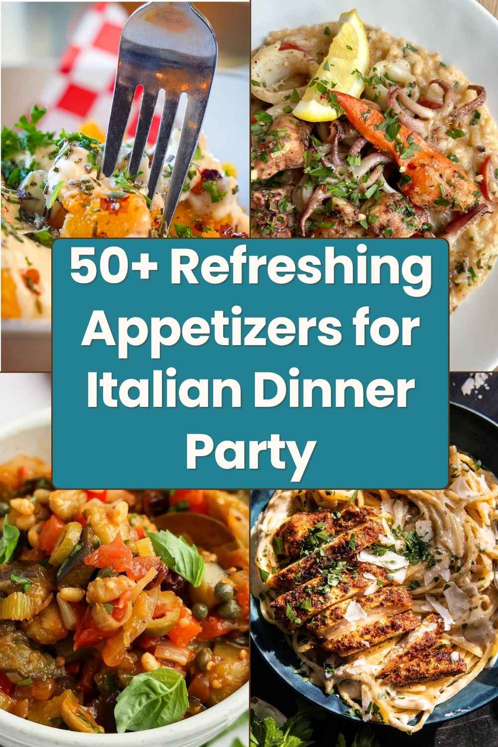Refreshing Appetizers for Italian Dinner Party