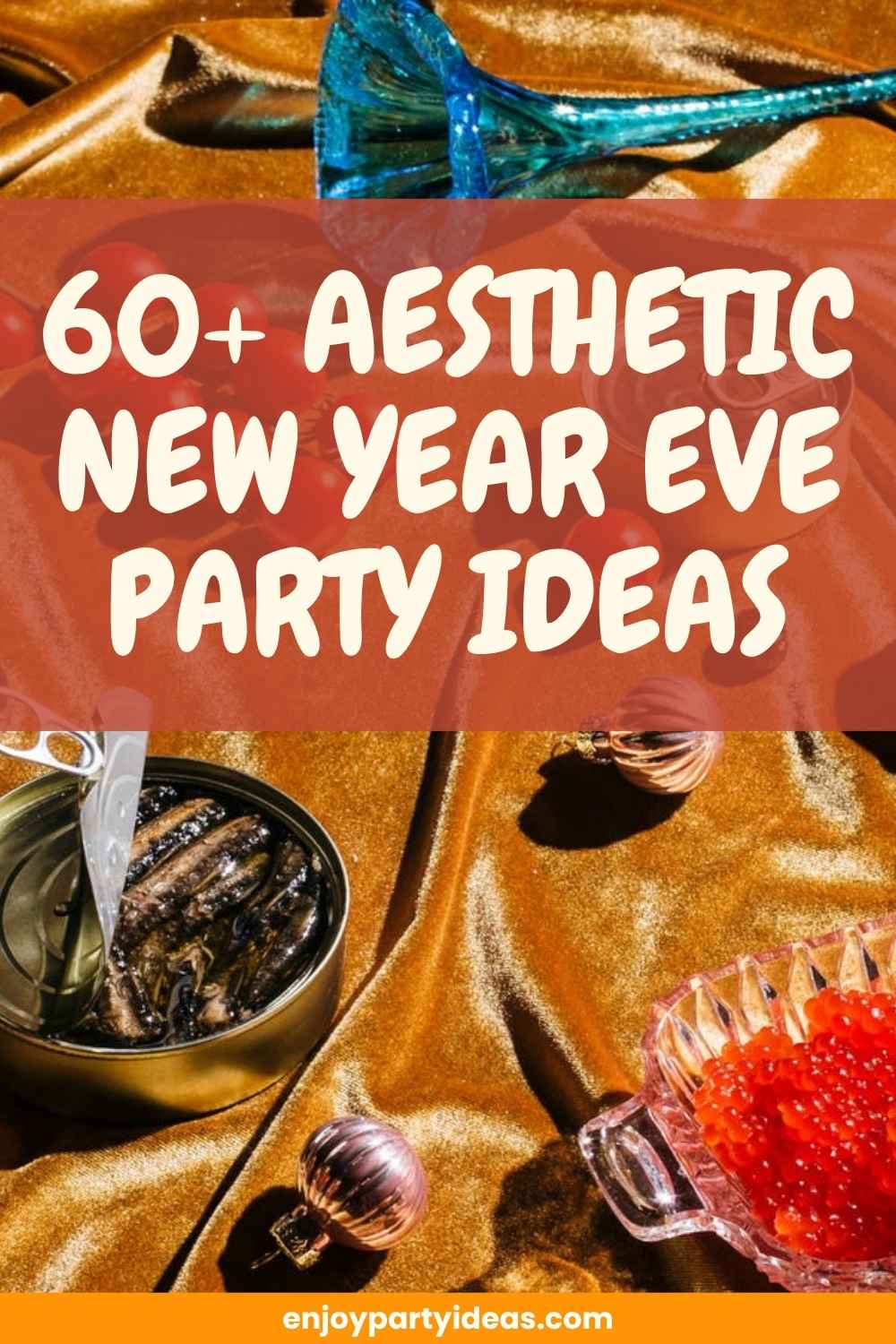 Aesthetic New Year Eve Party Ideas