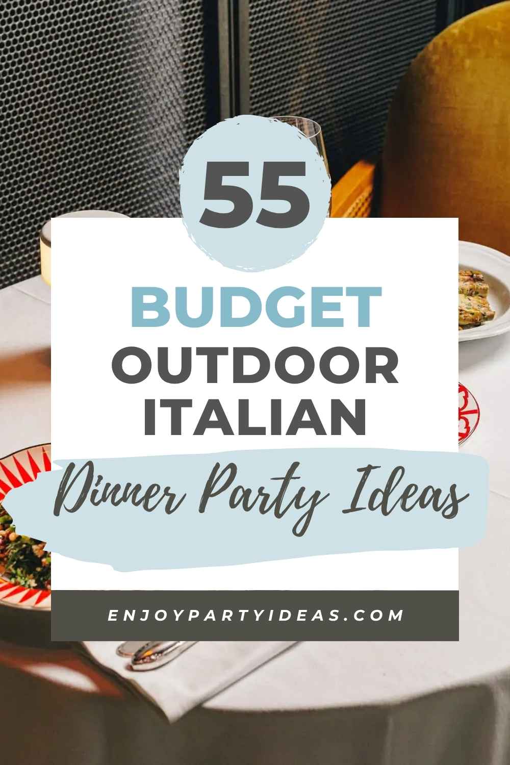 Outdoor Italian Dinner Party Ideas