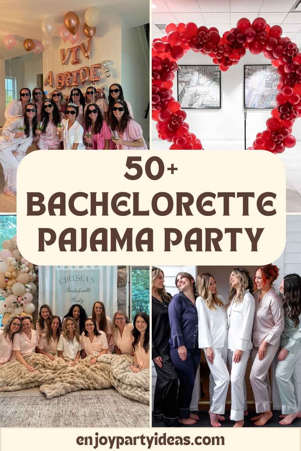 50+ Bachelorette Pajama Party