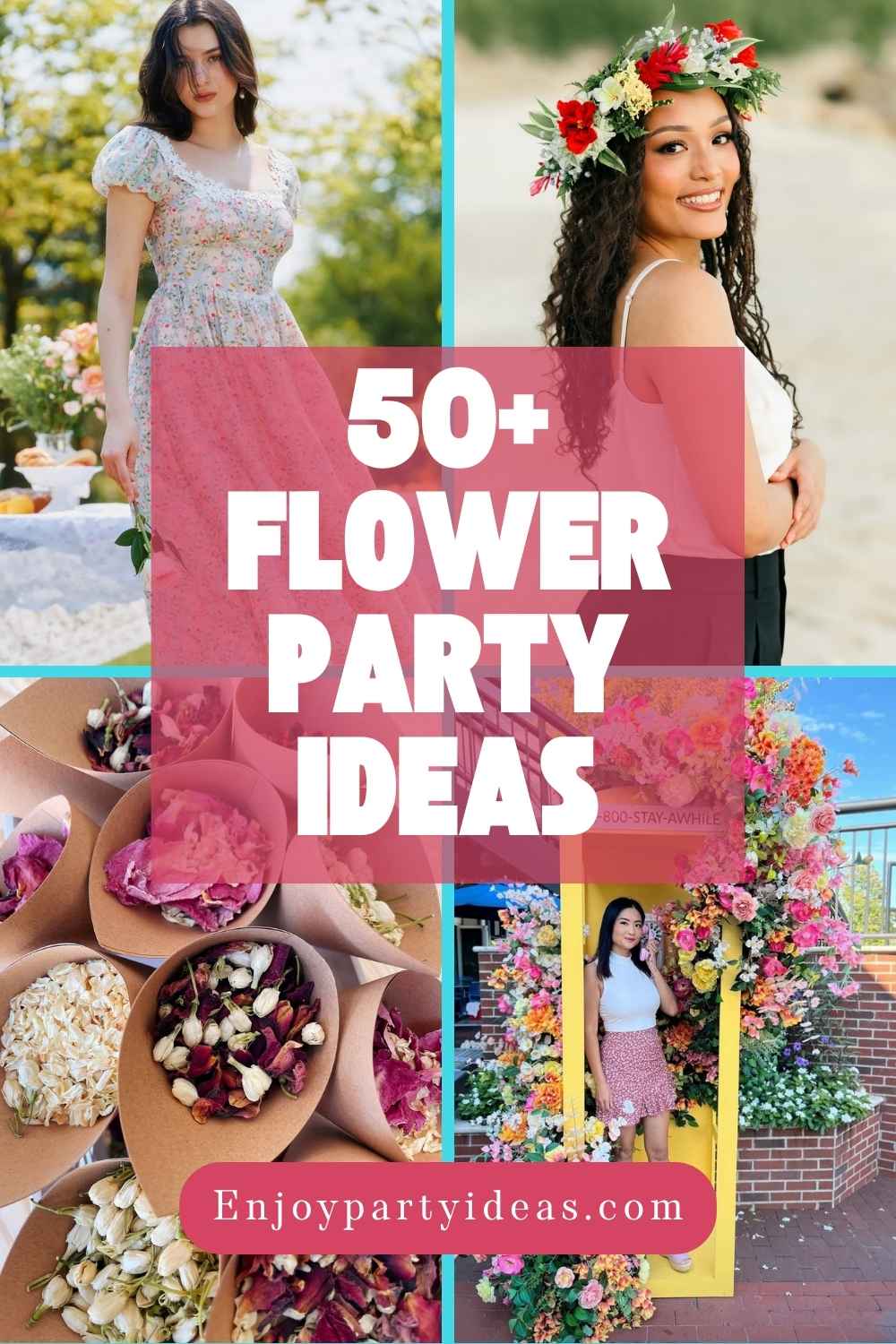 50+ Flower Party Ideas for a Beautiful Garden-Themed Celebration