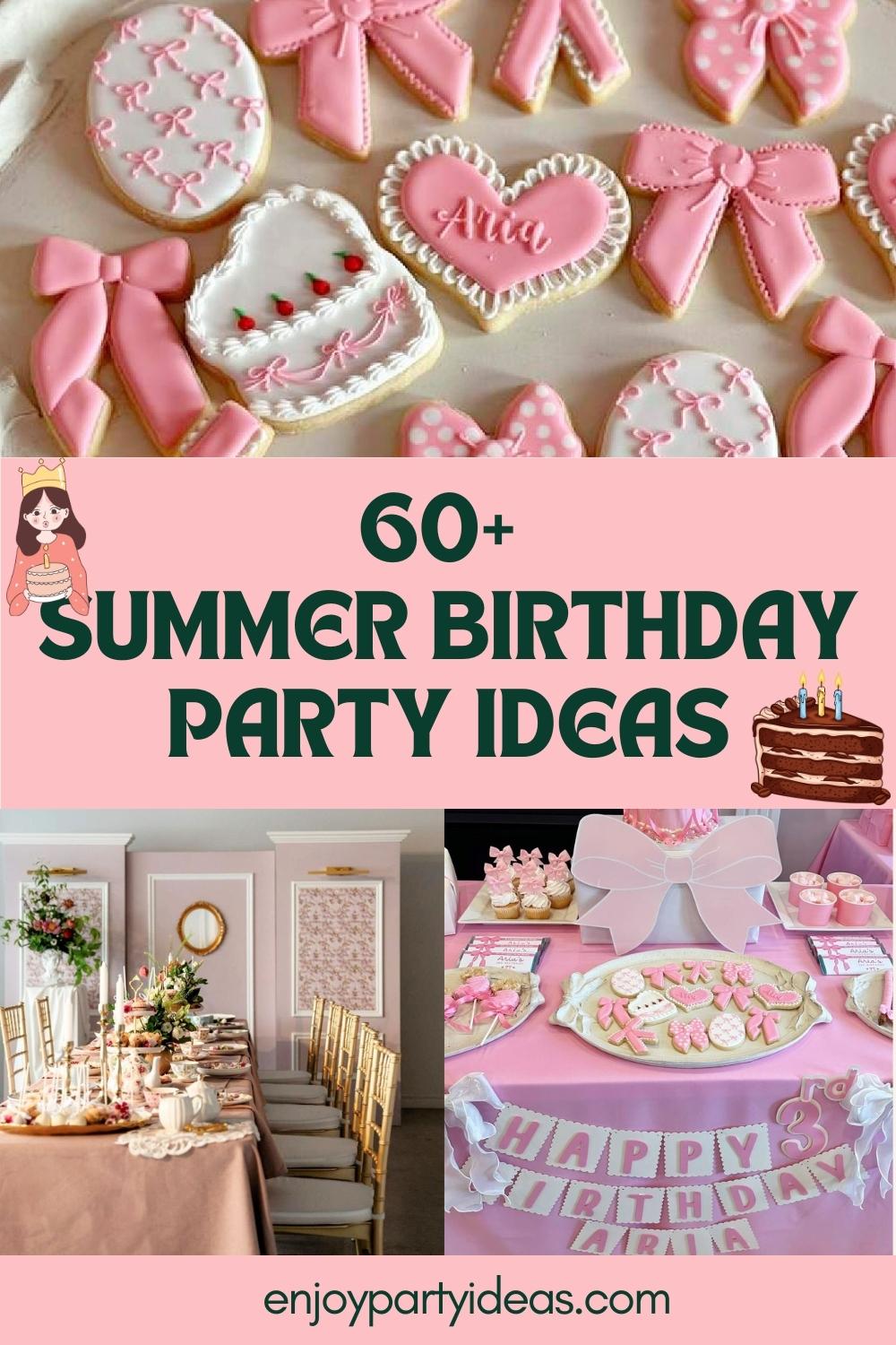60+ Summer Birthday Party Ideas