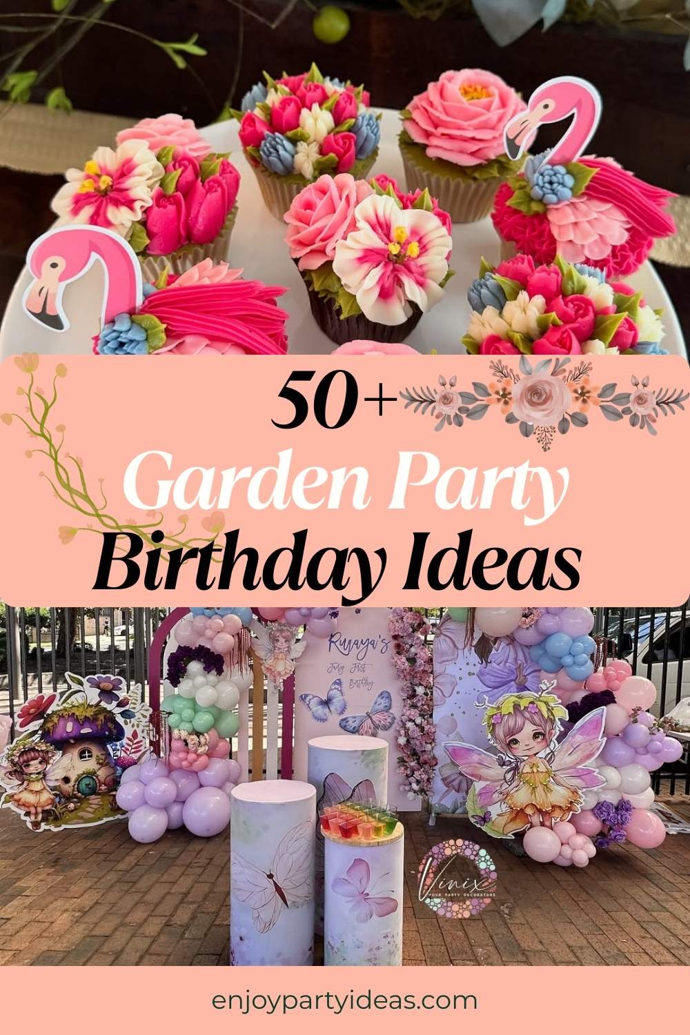 50+ Garden Party Birthday Ideas
