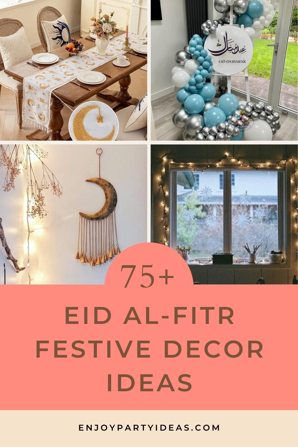 75+ EID al-Fitr Festive Decor Ideas