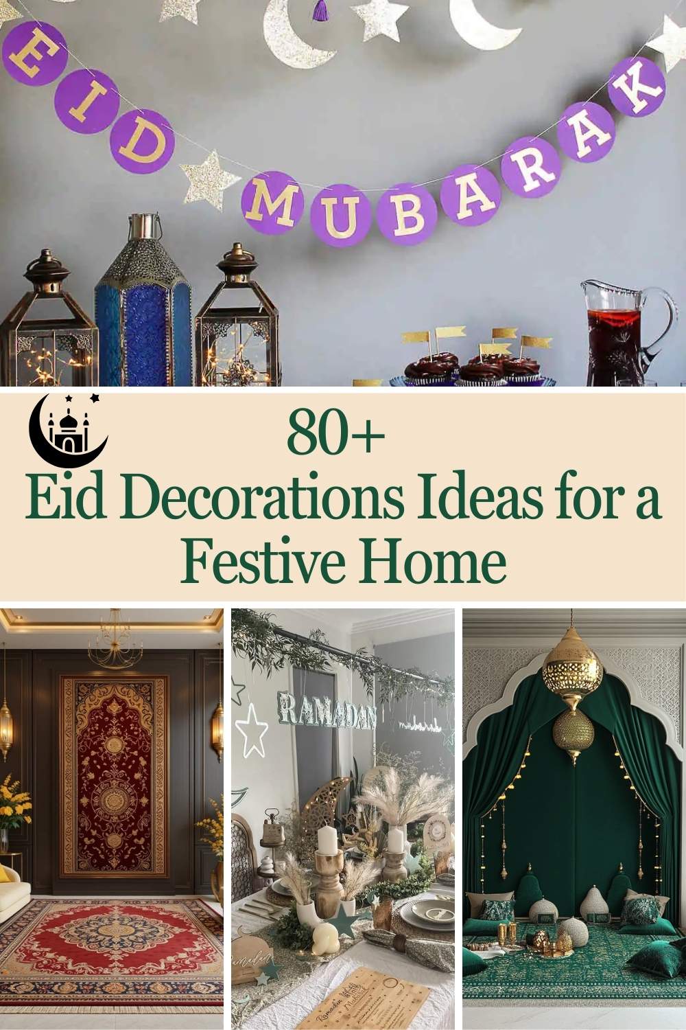 80+ Eid Decorations Ideas for a Festive Home