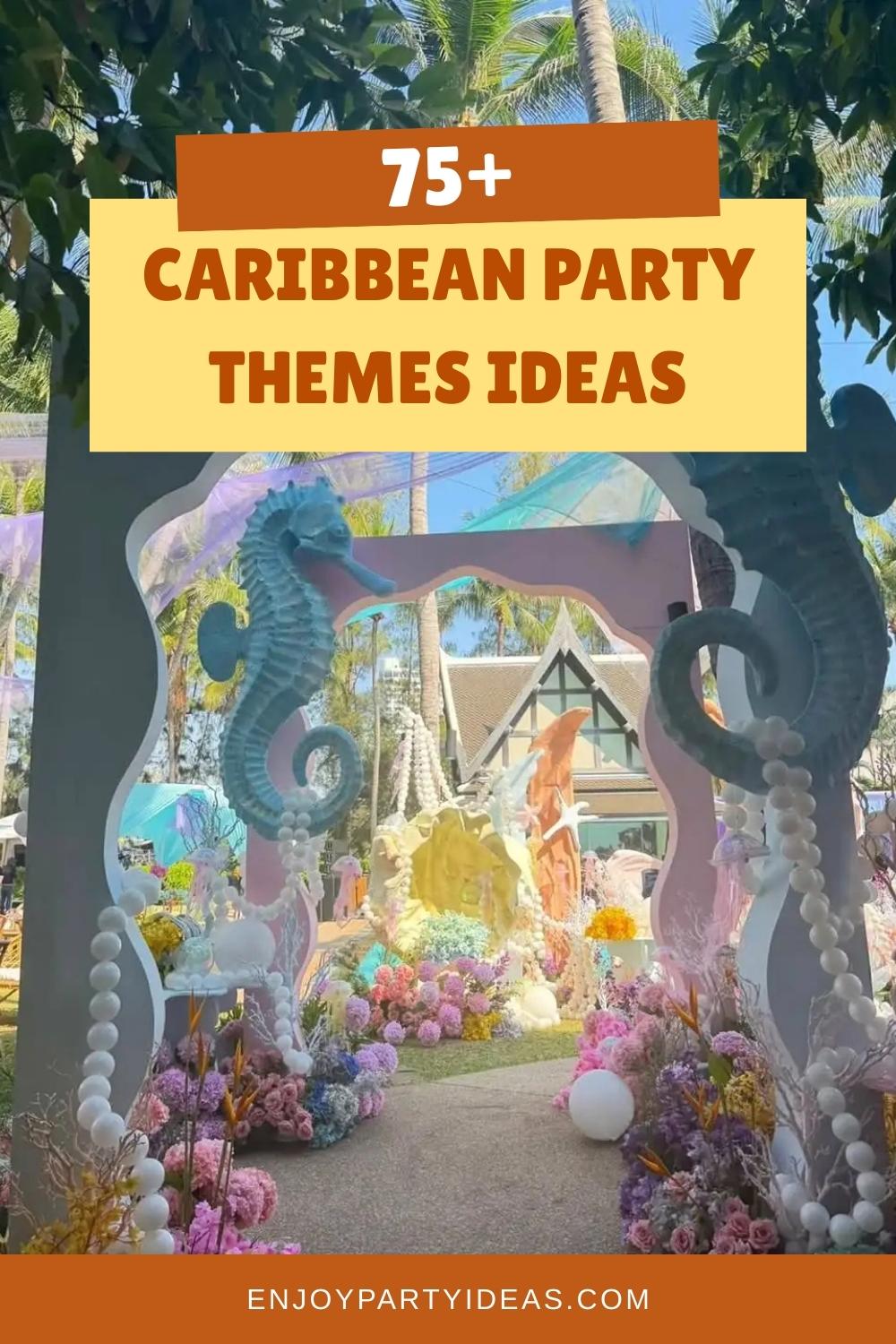 75+ Caribbean Party Themes & Decoration Ideas