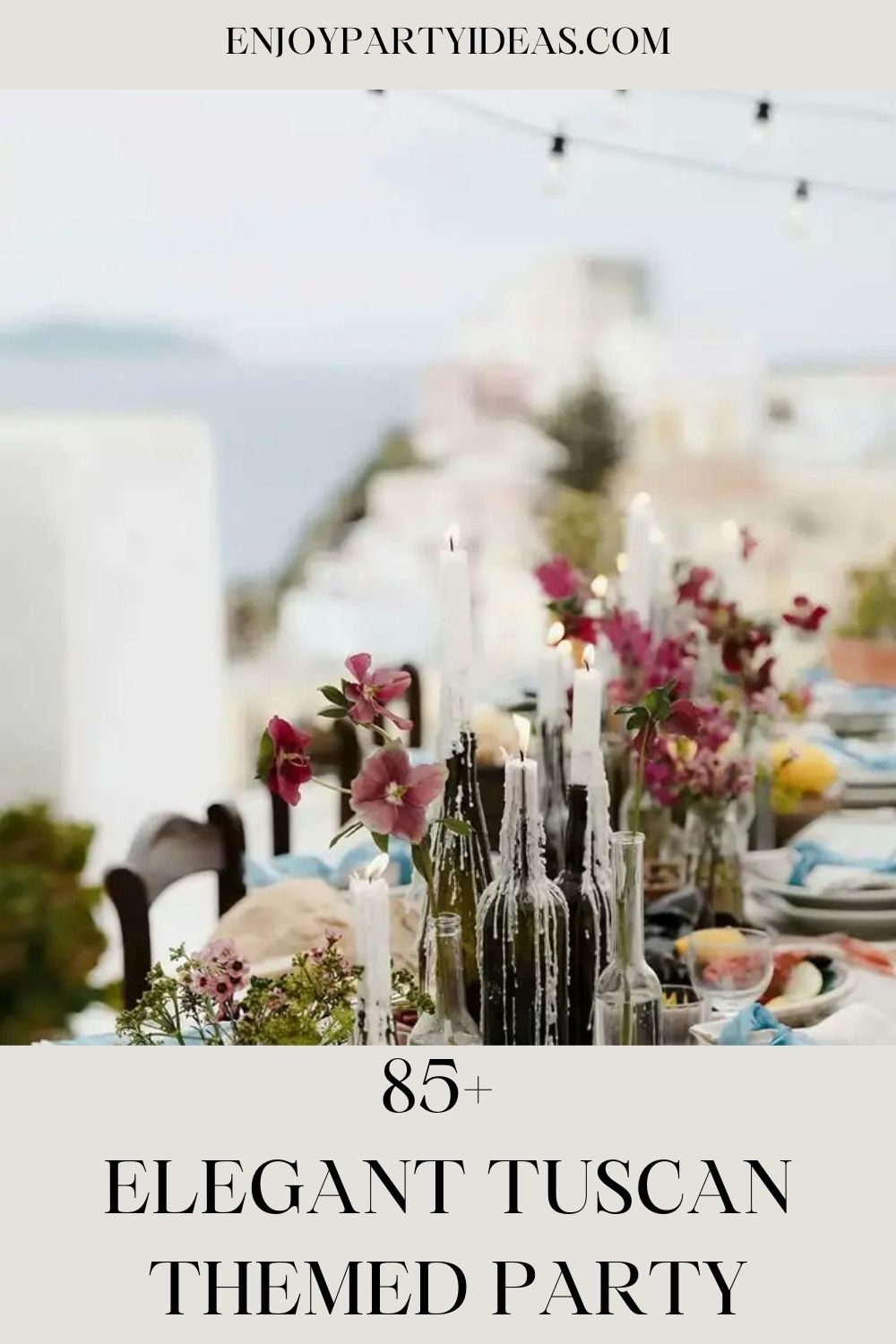 85+ Tuscan Themed Party