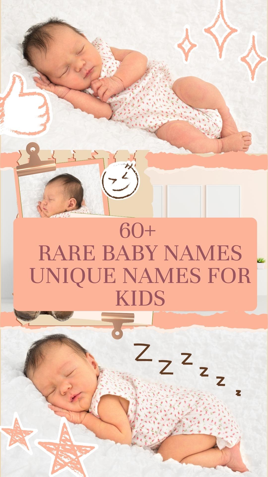 60+ Rare Baby Names Unique Names for Kids