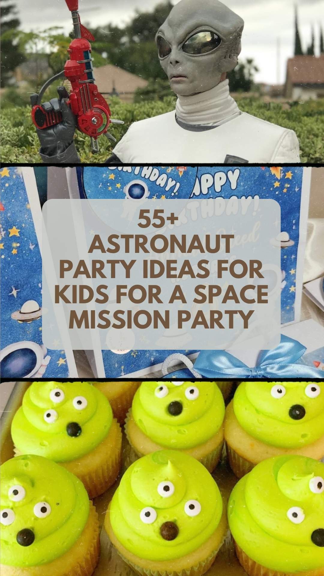 55+ Astronaut Party Ideas for Kids for a Space Mission Party