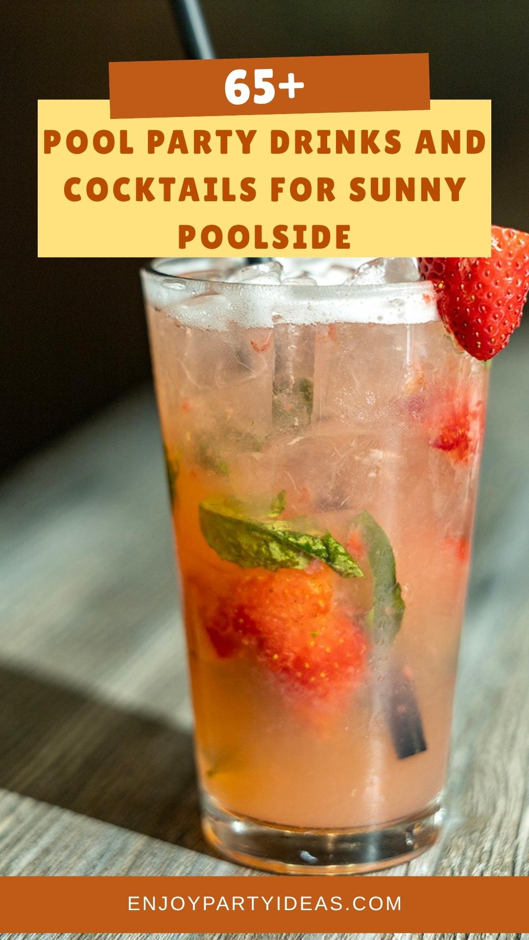 65+ Pool Party Drinks and Cocktails for Sunny Poolside